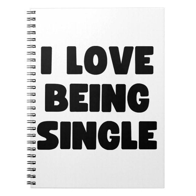 I love being single notebook (Front)