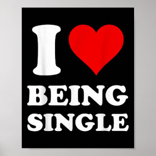I Love Being Single Poster