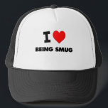I love Being Smug Trucker Hat<br><div class="desc">Use the search tool at my store to find other Being Smug merchandise. I love Being Smug products avaiable on tshirts, sweatshirts, kids shirts, infant onsies, stickers, magnets, and much more Being Smug clothing fully customisable to your specifcations. If you like what you see, please link to my store (www.zazzle.com/ilovemyshirt)...</div>