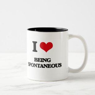 I love Being Spontaneous Two-Tone Coffee Mug