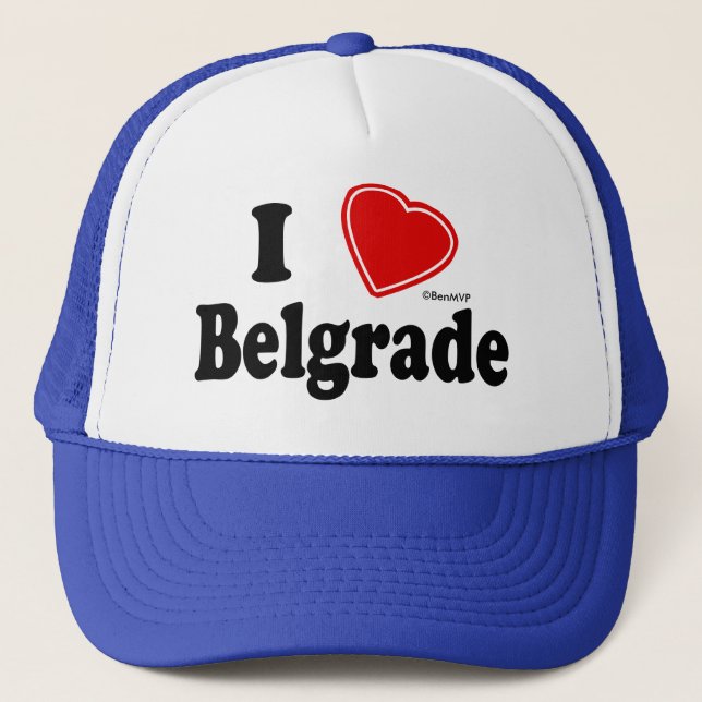 I Love Belgrade Trucker Hat (Front)