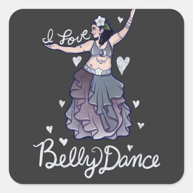 I love Belly Dance Square Sticker (Front)