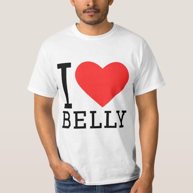 I love belly T-Shirt (Front)