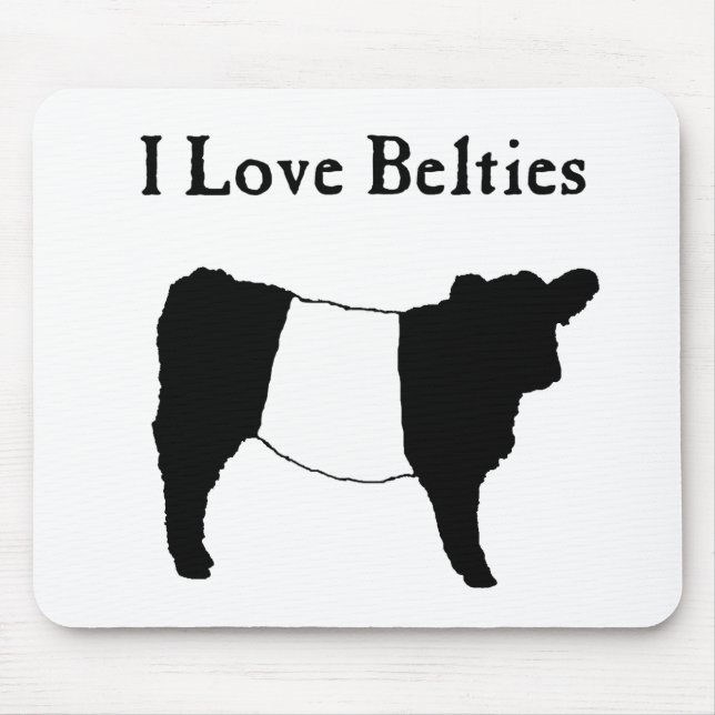 I Love Belties - Black White Belted Galloway Cows Mouse Mat (Front)