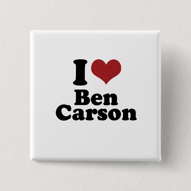 I Love Ben Carson for President 15 Cm Square Badge (Front)