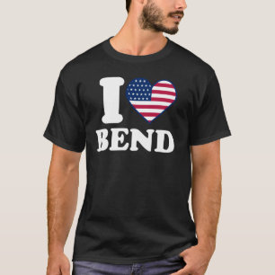 I love Bend I heart Bend T-Shirt