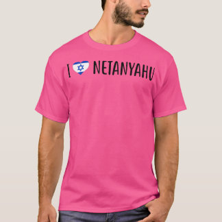 I Love Benjamin Netanyahu - I Heart Benjamin Neta T-Shirt