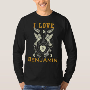 I love Benjamin T-Shirt