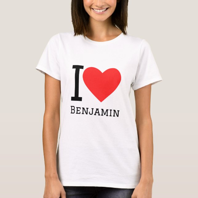 I love benjamin T-Shirt (Front)