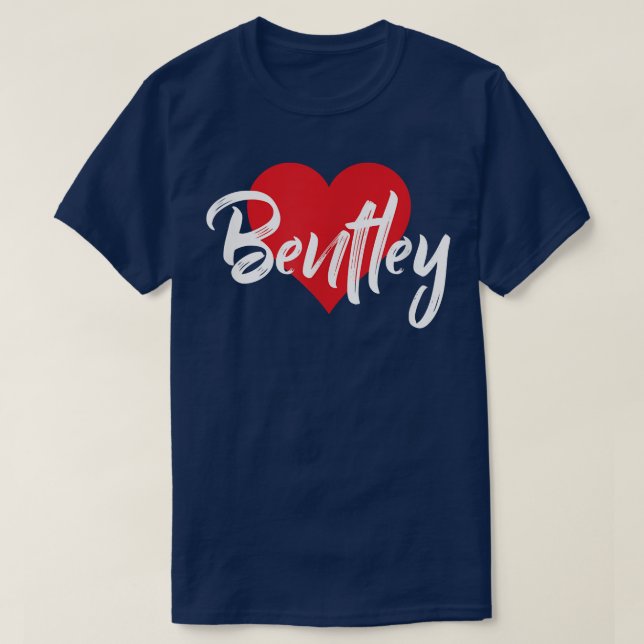 I Love Bentley First Name T I Heart Named  T-Shirt (Design Front)