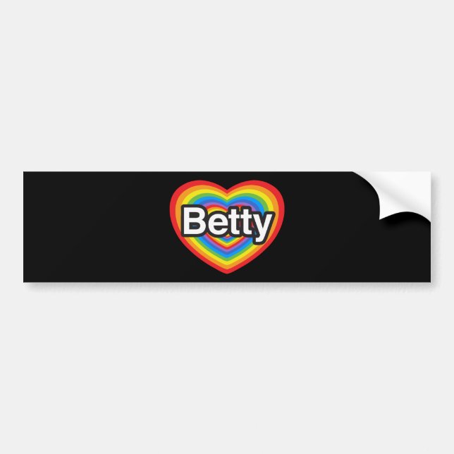 I love Betty. I love you Betty. Heart Bumper Sticker (Front)