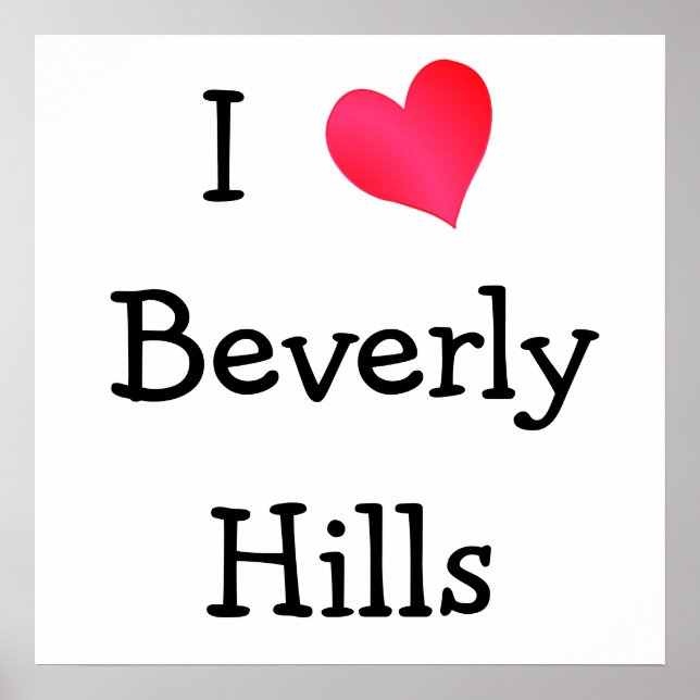 I Love Beverly Hills Poster (Front)