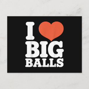 I Love Big Balls, Hetero Women Gay Men Lovers Ball Postcard
