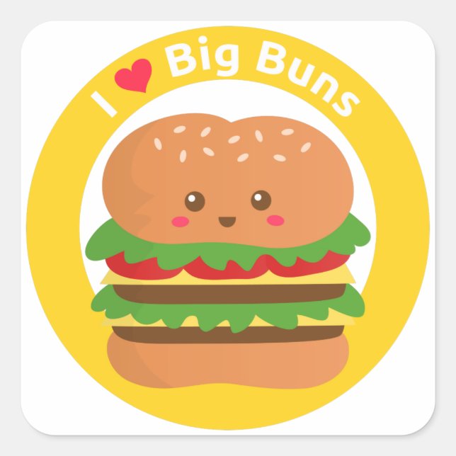 I Love Big Buns, Kawaii Big Burger Square Sticker (Front)