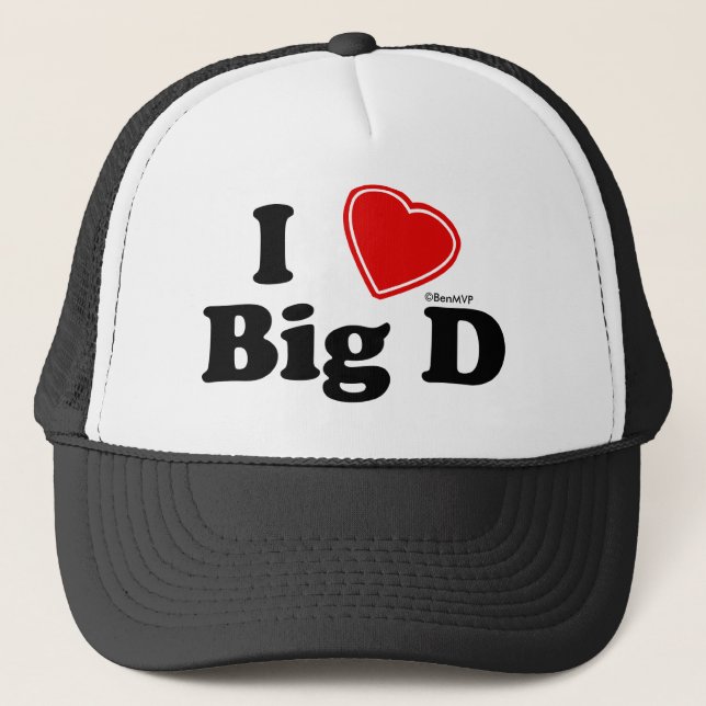 I Love Big D Trucker Hat (Front)
