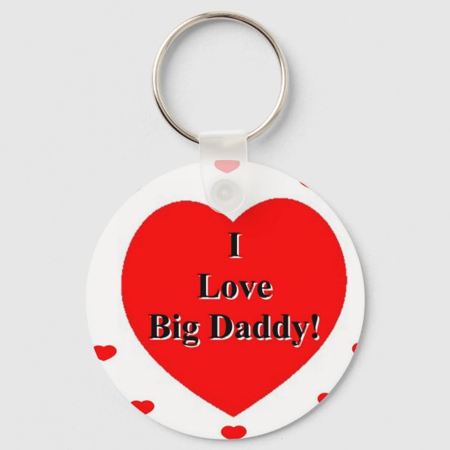 I Love Big Daddy Hearts by A. Celeste Sheffey Key Ring (Front)