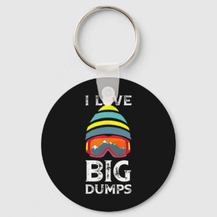 I Love Big Dumps Cool Snowboarding Skiing Hat Clic Key Ring