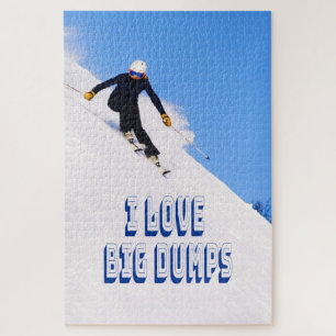 I Love Big Dumps Snow Ski Downhill Jigsaw Puzzle