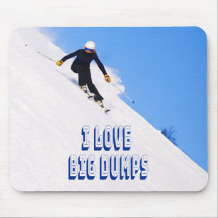I Love Big Dumps Snow Ski Downhill Mouse Mat