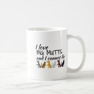 I Love Big Mutts And I Cannot Lie Large Dog Lovers Coffee Mug