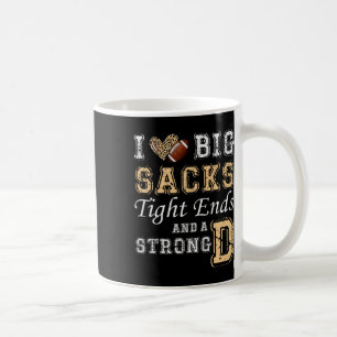 I Love Big Sacks Tight Ends And Strong D - Heart F Coffee Mug