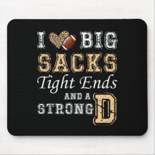 I Love Big Sacks Tight Ends And Strong D - Heart F Mouse Mat