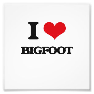 I love Bigfoot Photo Print
