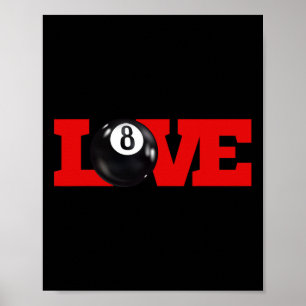 I Love Billiards 8 Ball Pool Player Carom English  Poster