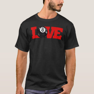 I love billiards 8 ball Pool Player Carom English  T-Shirt