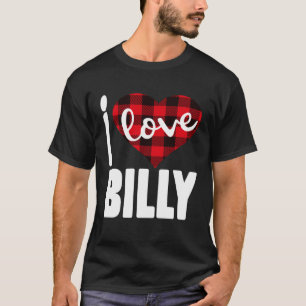 I Love Billy Valentine s Day for Her Women Girls T-Shirt
