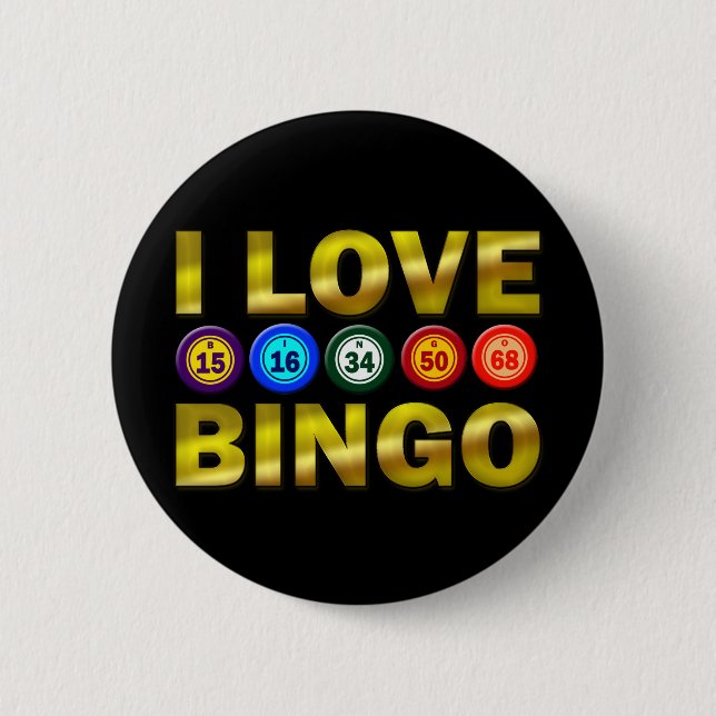 I LOVE BINGO 6 CM ROUND BADGE (Front)