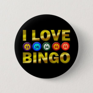 I LOVE BINGO 6 CM ROUND BADGE