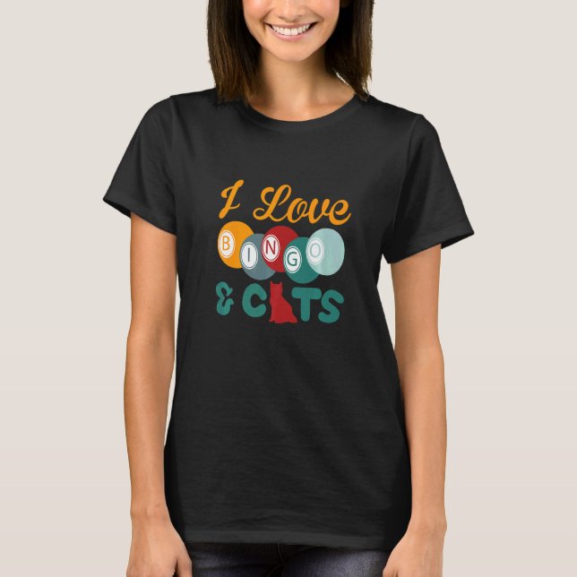 I Love Bingo and Cats Cute Animal Bingo  5 T-Shirt (Front)