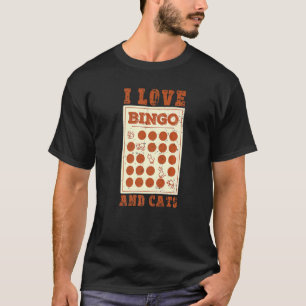 I Love Bingo and Cats Cute Animal Bingo  6 T-Shirt