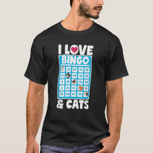 I Love Bingo And Cats Lucky Board Games Lover Gift T-Shirt