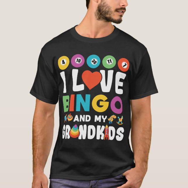 I Love Bingo And My Grandkids Funny Lucky T-Shirt (Front)
