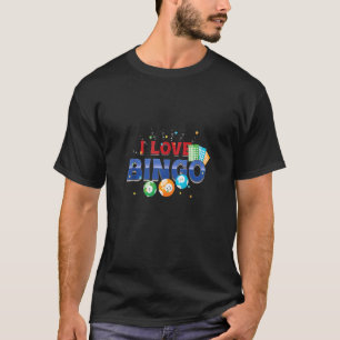 I Love Bingo Balls Gamer Gambling Play Luck Player T-Shirt