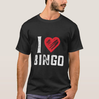 I Love Bingo Bingo Bingo T-Shirt