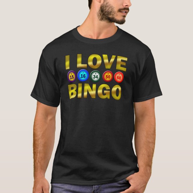 I LOVE BINGO T-Shirt (Front)