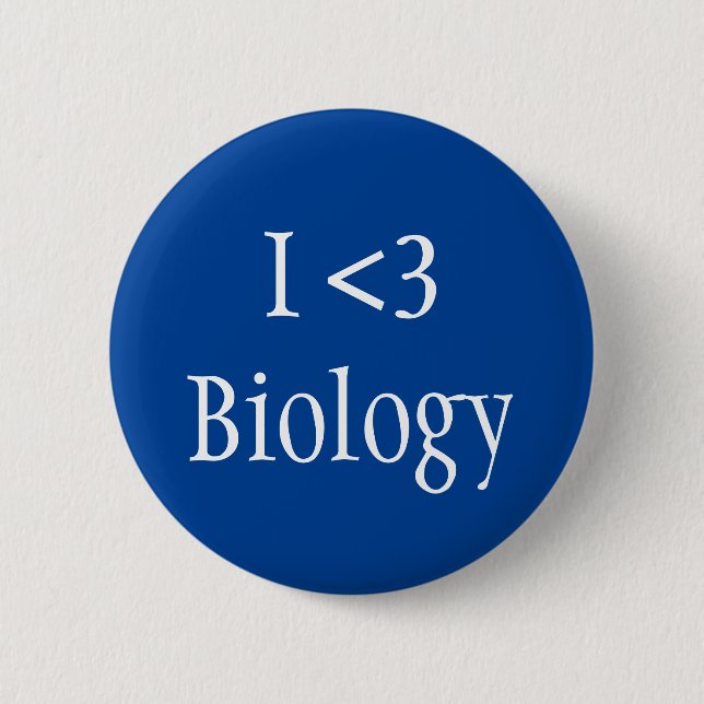 I Love Biology 6 Cm Round Badge (Front)