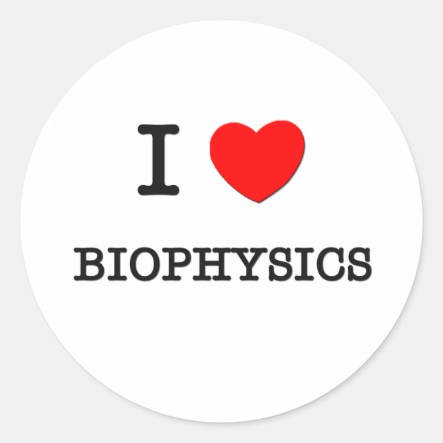 I Love BIOPHYSICS Classic Round Sticker (Front)