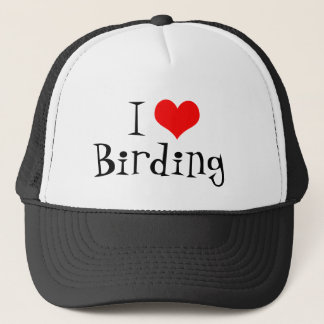 I Love Birding Trucker Hat