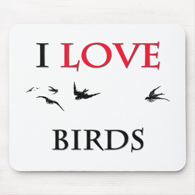 I Love Birds Mouse Mat (Front)