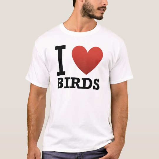 I Love Birds T-Shirt