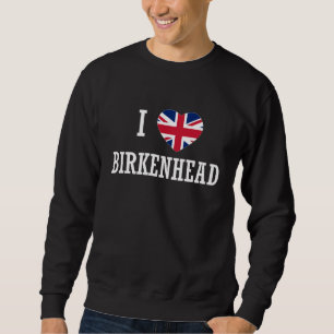I Love Birkenhead England Union Jack Flag Heart En Sweatshirt