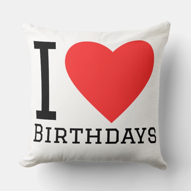 I love birthdays cushion (Front)