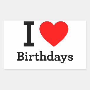 I Love Birthdays Rectangular Sticker