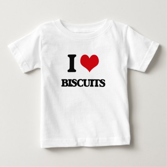 I Love Biscuits Baby T-Shirt