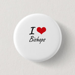 I love Bishops 3 Cm Round Badge