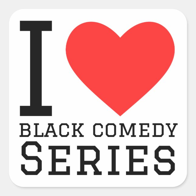 I love black comedy series square sticker (Front)